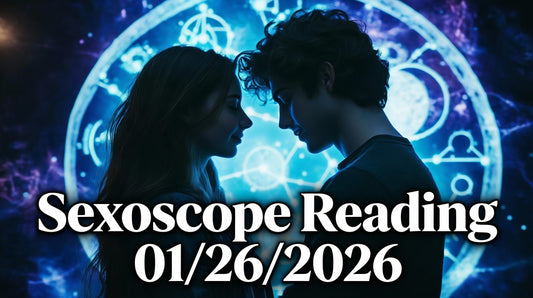 January 26, 2026 Sexoscope: Erotic Zodiac Forecast & Lucky Numbers