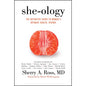 She-ology: The Definitive Guide to Women's Intimate Health, Period.