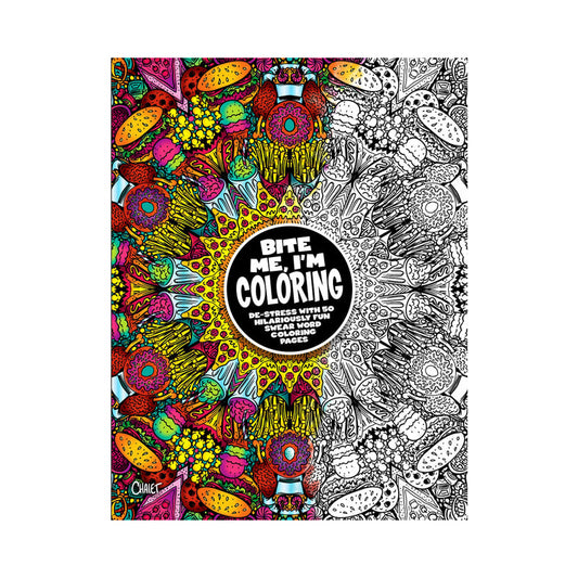 Bite Me, I'm Coloring! Book