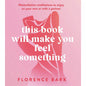 This Book Will Make You Feel Something: Masturbation Meditations to Use On Your Own Or with A Partner