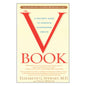 The V Book: A Doctor’s Guide to Vulvovaginal Health